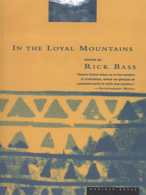 Title details for In the Loyal Mountains by Rick Bass - Available